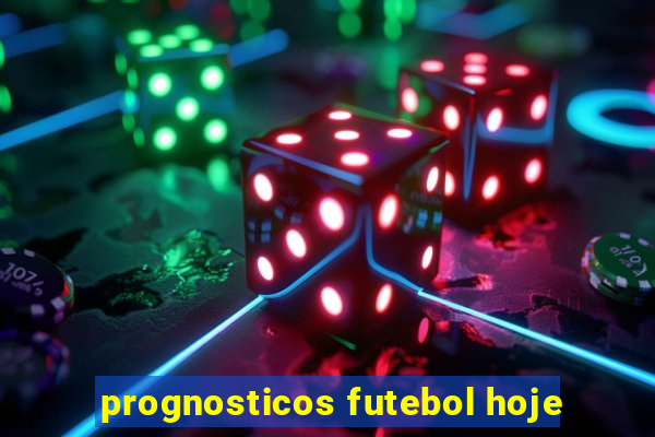 prognosticos futebol hoje